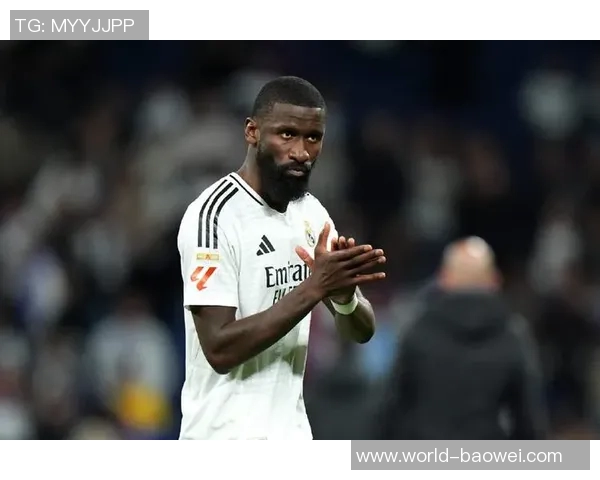 马卡报道吕迪格复出时间推迟至十一月底球队将耐心等待他恢复状态