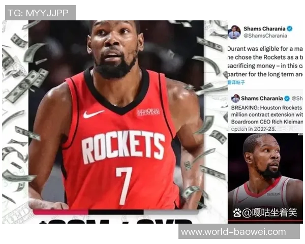 杜兰特加盟火箭后展现最佳状态这支球队正是他所需的完美归宿